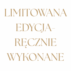 LIMITOWANA EDYCJA- ręcznie wykonane